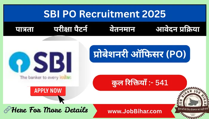 SBI PO Online Form 2025 SBI PO Recruitment 2025 की अधिसूचना जारी: 541 पदों पर आवेदन शुरू। पात्रता, वेतन, आयु सीमा, चयन प्रक्रिया और आवेदन लिंक देखें।